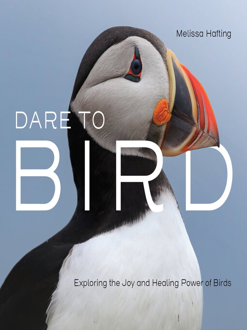 Title details for Dare to Bird by Melissa Hafting - Available